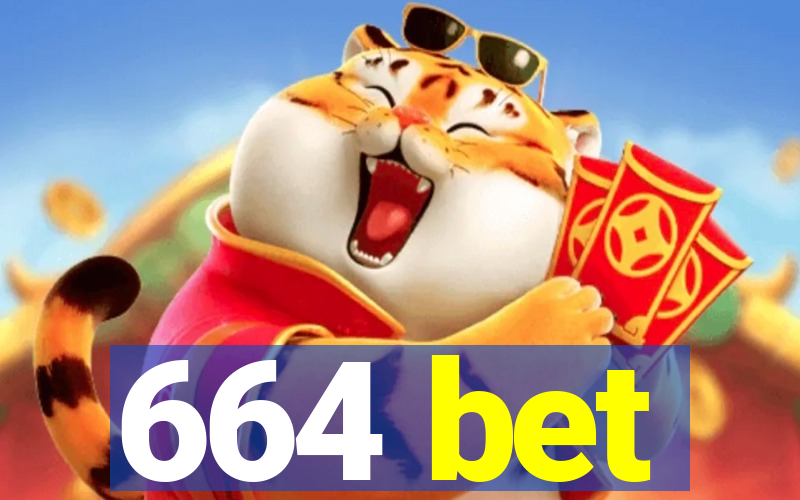 664 bet